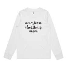 Load image into Gallery viewer, Breed Specific Cat Mom (thick cursive) Long Sleeve T-Shirt