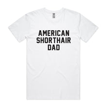 Load image into Gallery viewer, Breed Specific Cat Dad T-Shirt