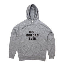 Load image into Gallery viewer, BEST DOG DAD EVER Hoodie