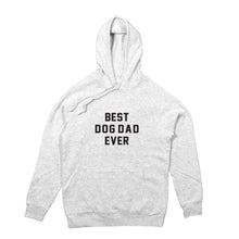 Load image into Gallery viewer, BEST DOG DAD EVER Hoodie