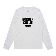 Load image into Gallery viewer, BREED SPECIFIC Dog Mom Long Sleeve T-Shirt