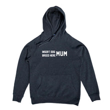 Load image into Gallery viewer, BREED SPECIFIC Dog Mum Hoodie