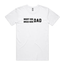 Load image into Gallery viewer, Breed Specific Dog Dad T-Shirt