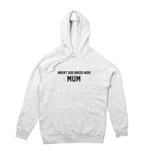 Load image into Gallery viewer, BREED SPECIFIC Dog Mum Hoodie