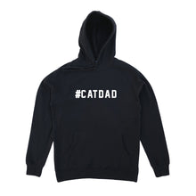 Load image into Gallery viewer, #CATDAD Hoodie 123