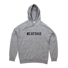 Load image into Gallery viewer, #CATDAD Hoodie