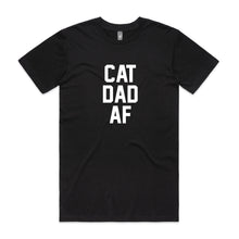 Load image into Gallery viewer, CAT DAD AF T-Shirt