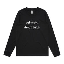 Load image into Gallery viewer, CAT HAIR DON'T CARE Long Sleeve T-Shirt
