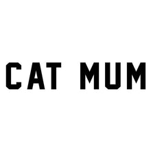 Load image into Gallery viewer, CAT MUM Bumper Sticker