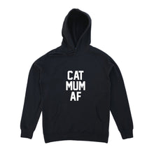 Load image into Gallery viewer, CAT MUM AF Hoodie