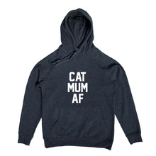 Load image into Gallery viewer, CAT MUM AF Hoodie