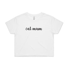 Load image into Gallery viewer, CAT MUM (thick cursive) Crop T-Shirt