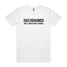 Load image into Gallery viewer, Dachshunds Are A Girl's Best Friend Unisex T-Shirt