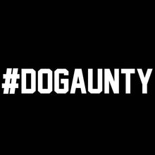 Load image into Gallery viewer, #DOGAUNTY Bumper Sticker