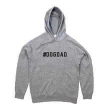 Load image into Gallery viewer, #DOGDAD Hoodie