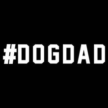 Load image into Gallery viewer, #DOGDAD Bumper Sticker