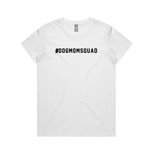 Load image into Gallery viewer, #DOGMOMSQUAD Classic T-Shirt