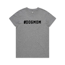 Load image into Gallery viewer, #DOGMOM Classic T-Shirt