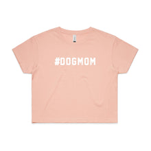 Load image into Gallery viewer, #DOGMOM Crop T-Shirt