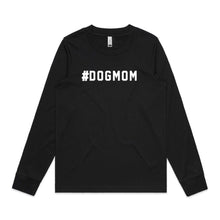 Load image into Gallery viewer, #DOGMOM Long Sleeve T-Shirt