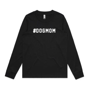 #DOGMOM Long Sleeve T-Shirt