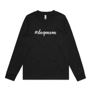 #dogmom (thick cursive) Long Sleeve T-Shirt