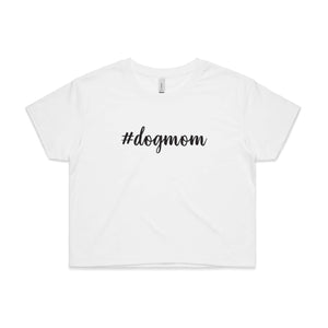 #dogmom (thick cursive) Crop T-Shirt