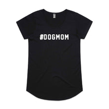 Load image into Gallery viewer, #DOGMOM Ladies T-Shirt