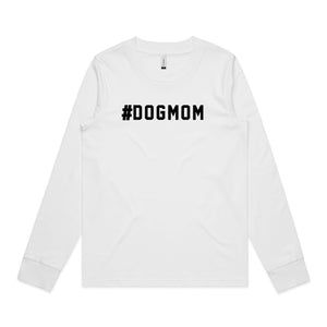 #DOGMOM Long Sleeve T-Shirt