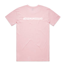 Load image into Gallery viewer, #DOGMUMSQUAD Unisex T-Shirt