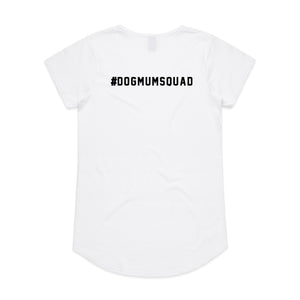 #DOGMUMSQUAD Ladies T-Shirt