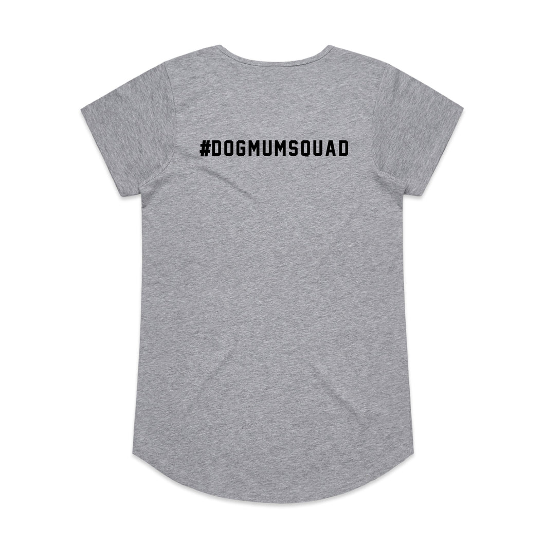 #DOGMUMSQUAD Ladies T-Shirt