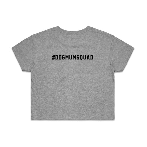 #DOGMUMSQUAD Crop T-Shirt