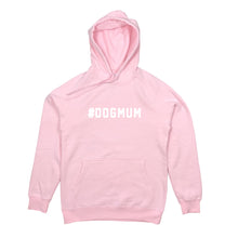 Load image into Gallery viewer, #DOGMUM Hoodie