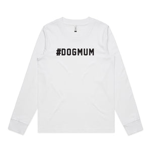 #DOGMUM Long Sleeve T-Shirt