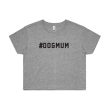 Load image into Gallery viewer, #DOGMUM Crop T-Shirt