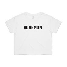 Load image into Gallery viewer, #DOGMUM Crop T-Shirt