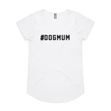 Load image into Gallery viewer, #DOGMUM Ladies T-Shirt