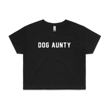 Load image into Gallery viewer, DOG AUNTY Crop T-Shirt
