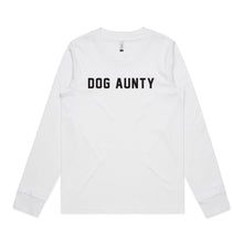 Load image into Gallery viewer, DOG AUNTY Long Sleeve T-Shirt