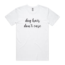 Load image into Gallery viewer, dog hair don't care Unisex T-Shirt