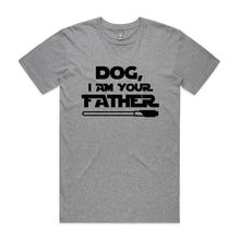 Load image into Gallery viewer, DOG, I AM YOUR FATHER T-Shirt