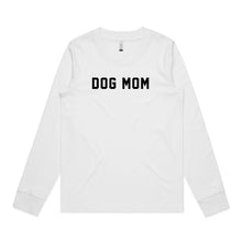 Load image into Gallery viewer, DOG MOM Long Sleeve T-Shirt