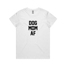 Load image into Gallery viewer, DOG MOM AF Classic T-Shirt