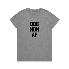 Load image into Gallery viewer, DOG MOM AF Classic T-Shirt