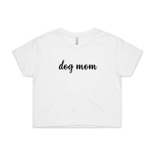 Load image into Gallery viewer, dog mom (thick cursive) Crop T-Shirt