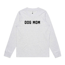 Load image into Gallery viewer, DOG MOM Long Sleeve T-Shirt