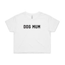 Load image into Gallery viewer, DOG MUM Crop T-Shirt