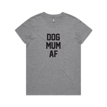 Load image into Gallery viewer, DOG MUM AF Classic T-Shirt