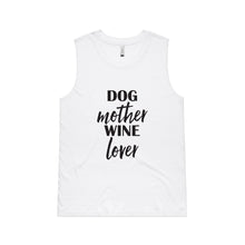 Load image into Gallery viewer, DOG Mother WINE Lover Ladies Tank